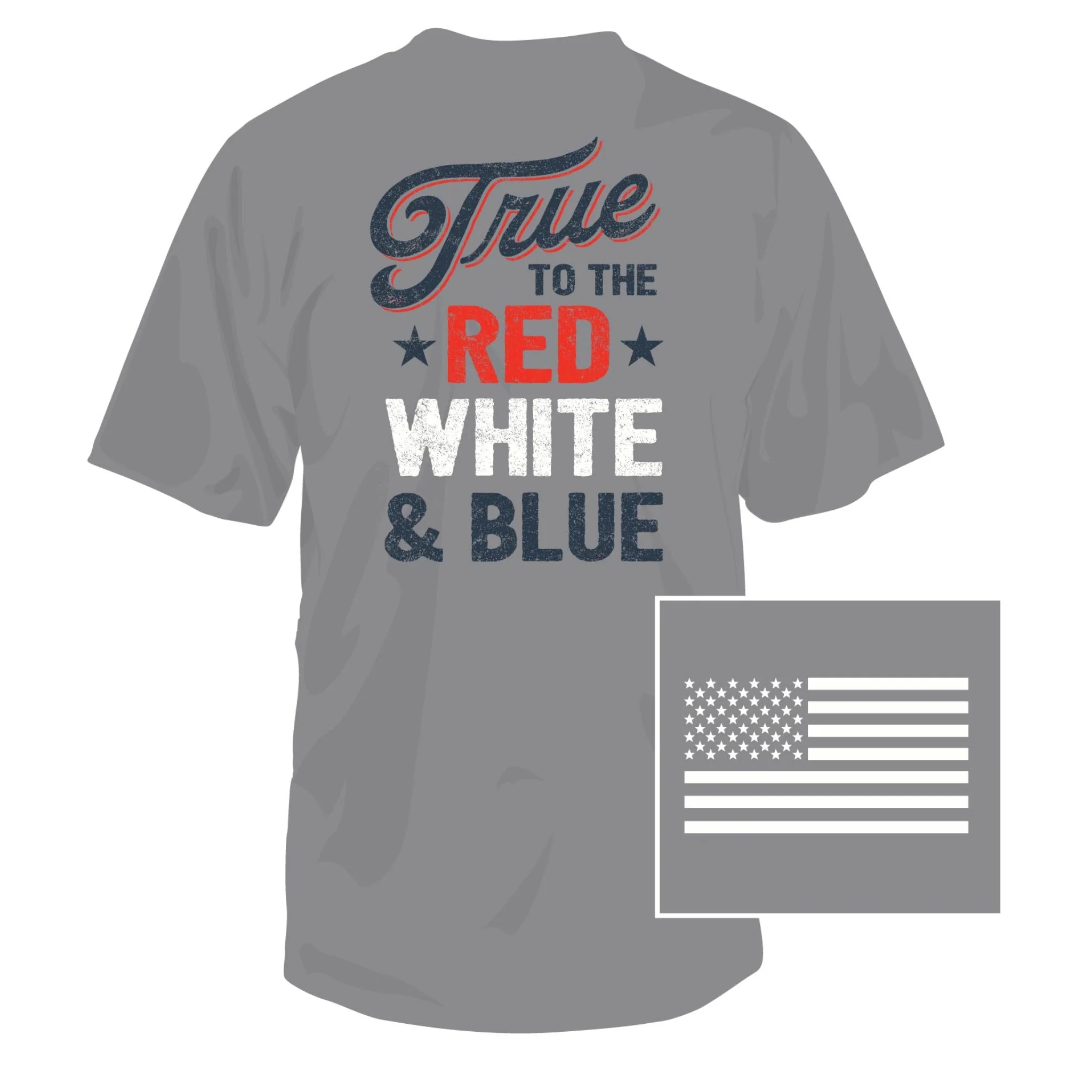 True To The Red, White & Blue Short Sleeve T-Shirt
